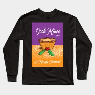 Oooh Mince (pie) Long Sleeve T-Shirt